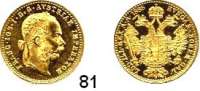 Österreich - Ungarn,Habsburg - Lothringen Franz Josef I. 1848 - 1916 Dukat 1885.  3,49 g.  Frühwald 1244.  Jl. 344.  KM 2267.  Fb. 493.  GOLD.